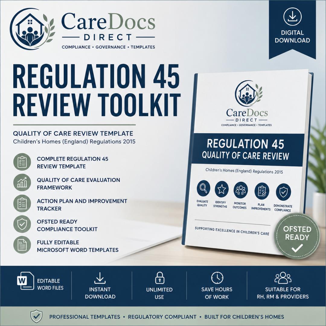 Regulation 45 Quality of Care Review Toolkit | Children's Homes England